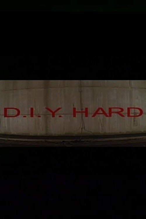 Movie poster for D.I.Y. Hard (2002)