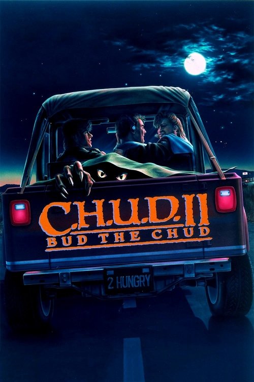 Movie poster for C.H.U.D. II: Bud the Chud (1989)