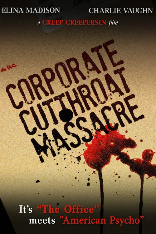 Movie poster for The Corporate Cutthroat Massacre (2011)