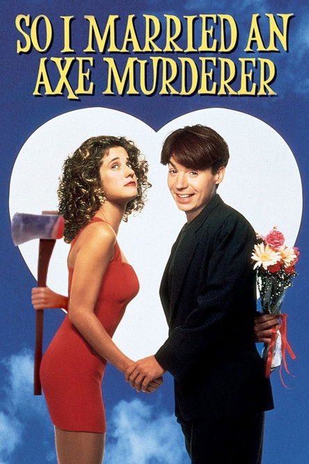 Movie poster for So I Married an Axe Murderer (1993)