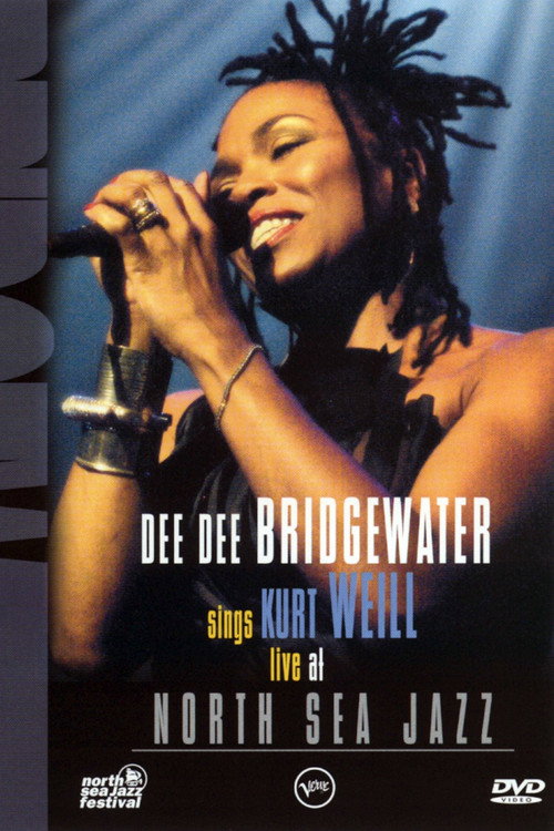 Movie poster for Dee Dee Bridgewater Sings Kurt Weill Live At North Sea Jazz Festival (2004)