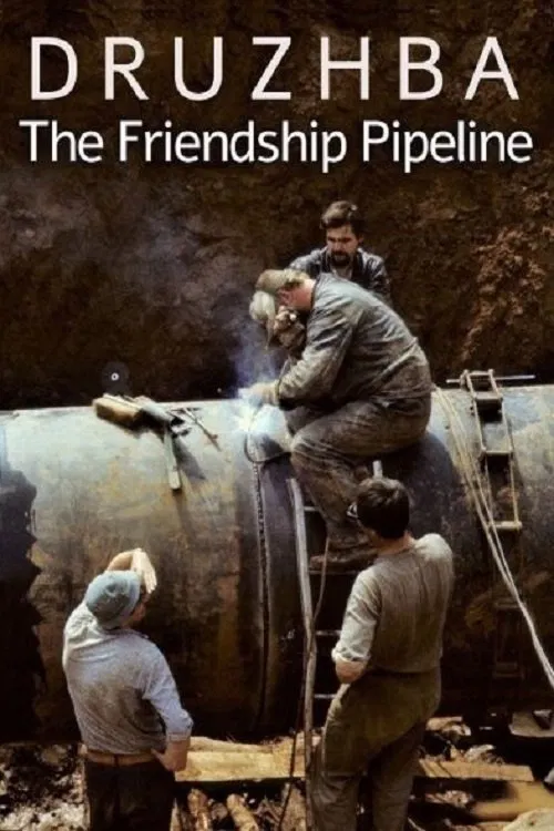 Movie poster for Druzhba: The Friendship Pipeline (2021)