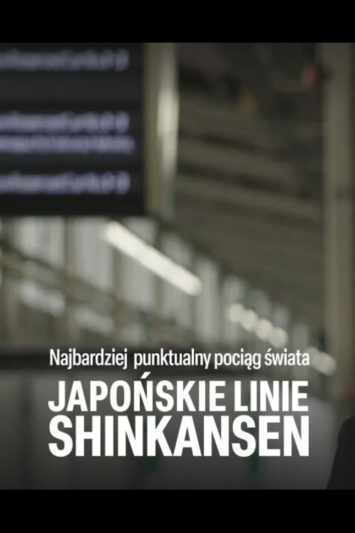 World's Most Punctual Train - Japan's Shinkansen poster