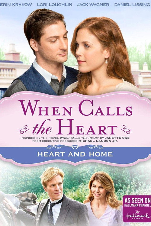 Movie poster for When Calls The Heart: Heart And Home (2015)