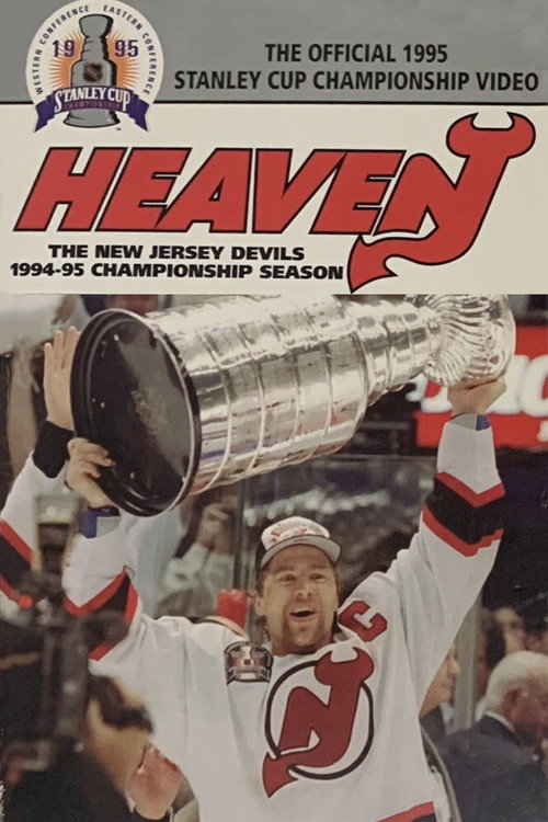 Movie poster for Heaven: The New Jersey Devils 1994-95 Championship Season (1995)