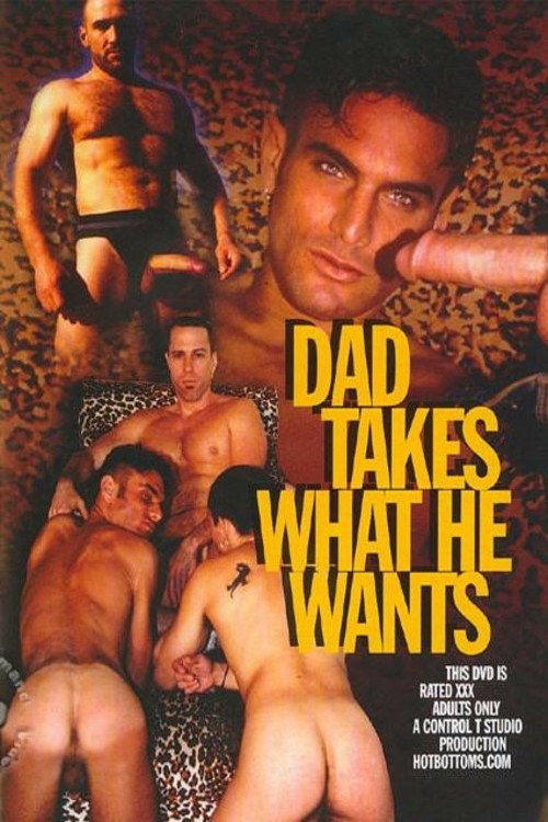 Movie poster for Dad Takes What He Wants (2006)