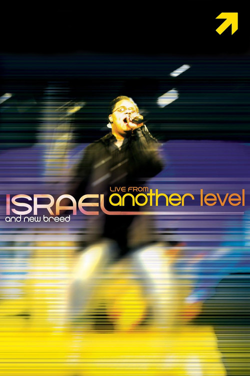 Movie poster for Israel & New Breed: Live from Another Level (2004)