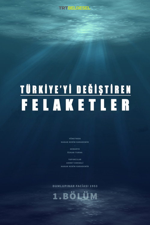 Movie poster for Türkiye’yi Değiştiren Felaketler (2020)