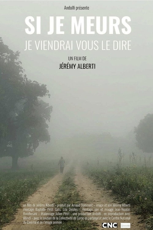 Movie poster for Si je meurs, je viendrai vous le dire (2026)