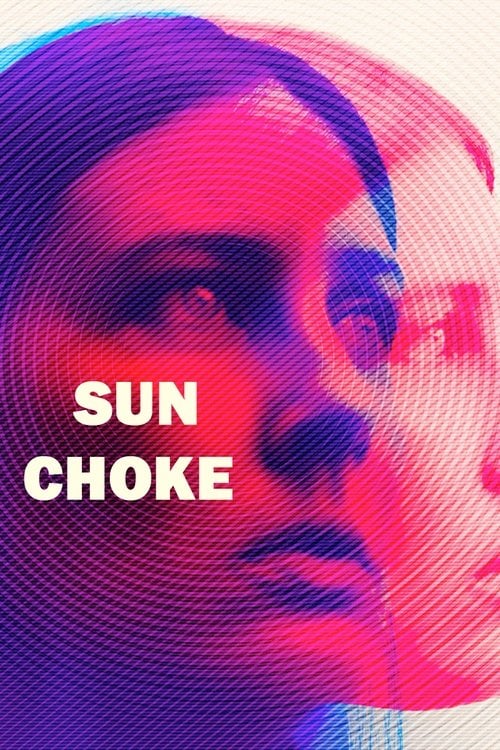 Movie poster for Sun Choke (2015)