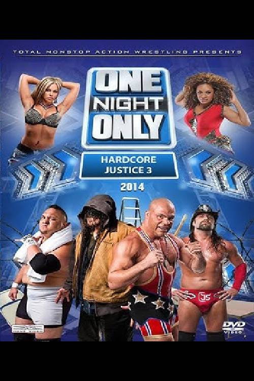 Movie poster for TNA One Night Only: Hardcore Justice 3 (2014)