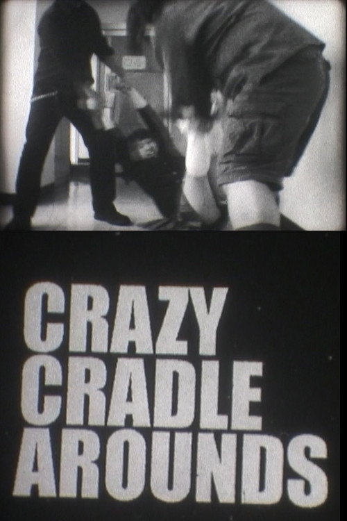 Movie poster for Crazy Cradle Arounds (2011)