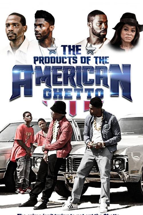Movie poster for The Products of the American Ghetto (2018)