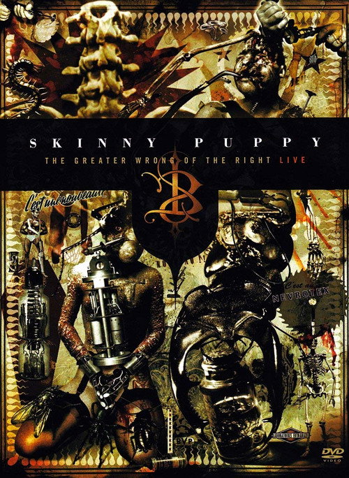 Movie poster for Skinny Puppy: The Greater Wrong of the Right Live (2005)