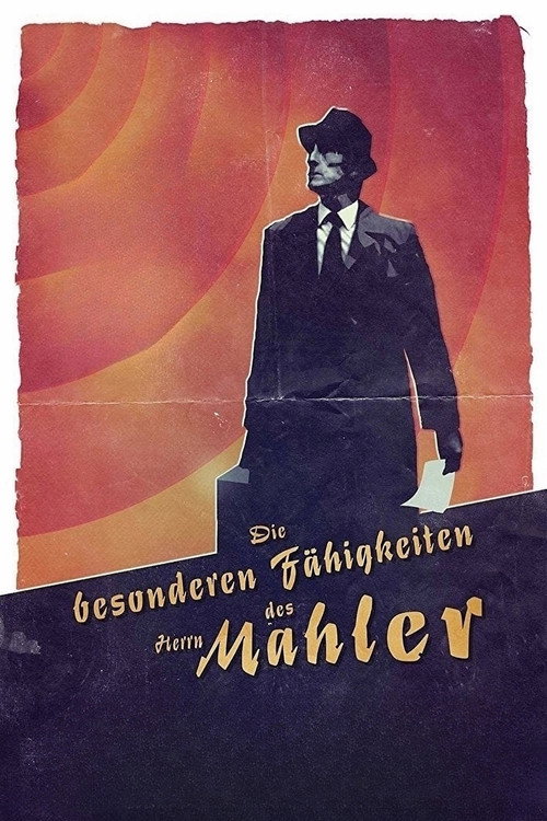 Movie poster for The Peculiar Abilities of Mr. Mahler (2017)