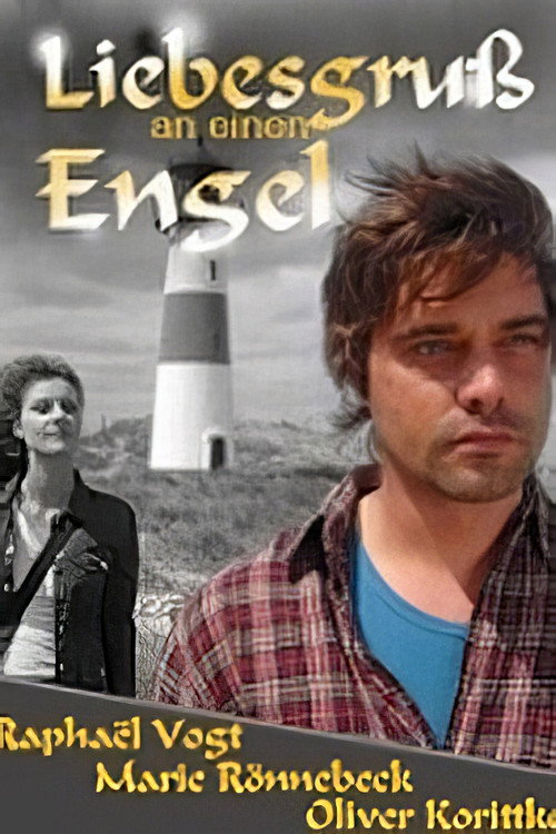 Movie poster for Liebesgruß an einen Engel (2008)