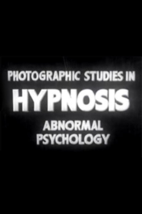 Movie poster for Photographic Studies in Hypnosis: Abnormal Psychology (1938)