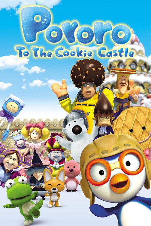 Movie poster for Pororo to the Cookie Castle (2004)