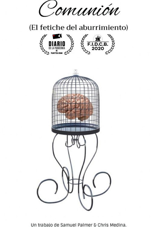 Movie poster for Comunión (El fetiche del aburrimiento) (2020)