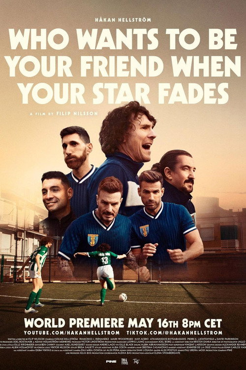 Movie poster for Who Wants to Be Your Friend When Your Star Fades (2023)
