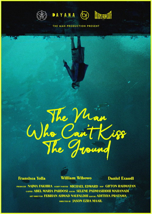 Movie poster for The Man Who Can't Kiss The Ground (2023)