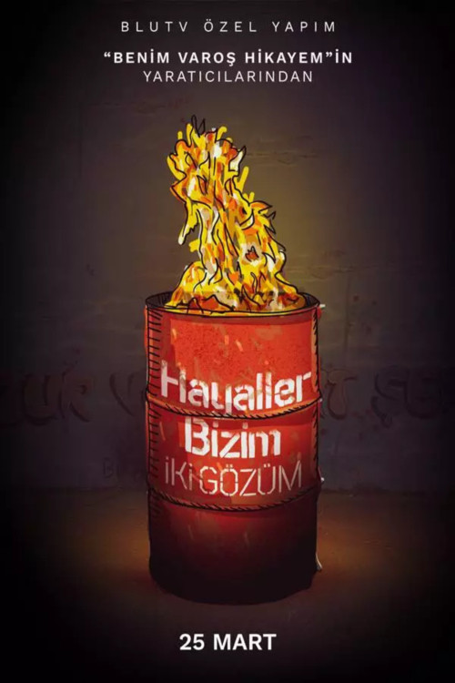 Hayaller Bizim İki Gözüm poster