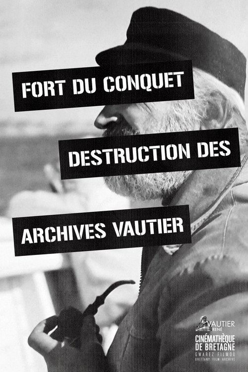 Movie poster for Fort Du Conquet Destruction of the Vautier Archives (1983)