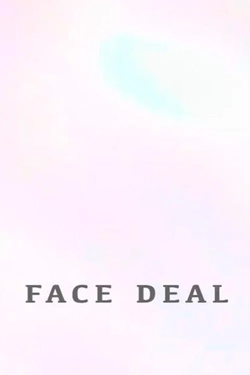 Movie poster for Face Deal (2014)