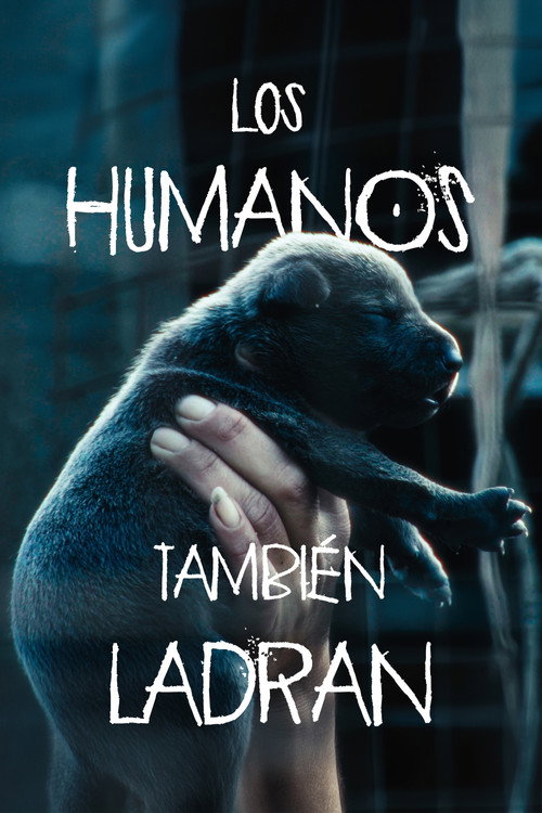 Movie poster for Humans Also Bark (2024)