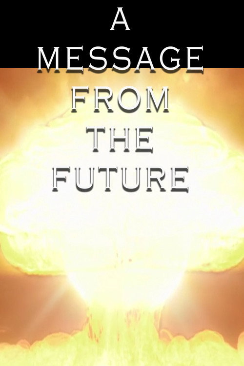 Movie poster for A Message from the Future (2018)