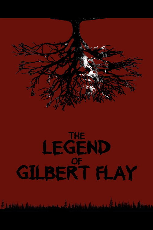 Movie poster for The Legend of Gilbert Flay (2025)