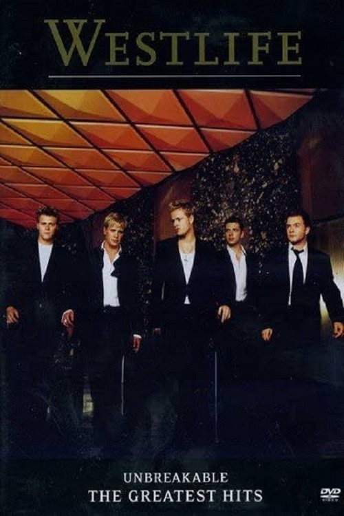 Movie poster for Westlife: Unbreakable - Greatest Hits (2002)