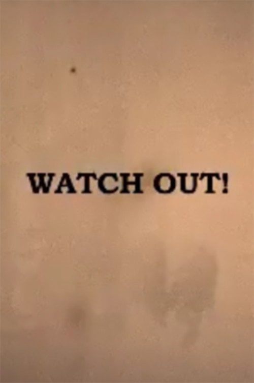 Movie poster for Watch Out! (2007)
