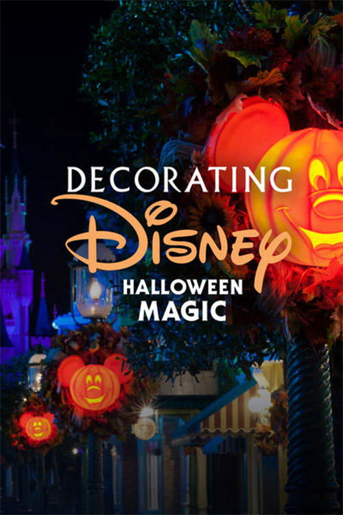 Movie poster for Decorating Disney: Halloween Magic (2018)