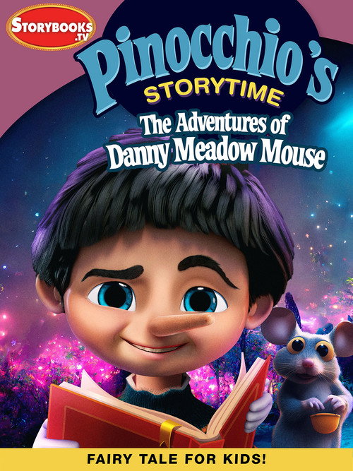 Movie poster for Pinocchio’s Storytime: The Adventures of Danny Meadow Mouse (2023)