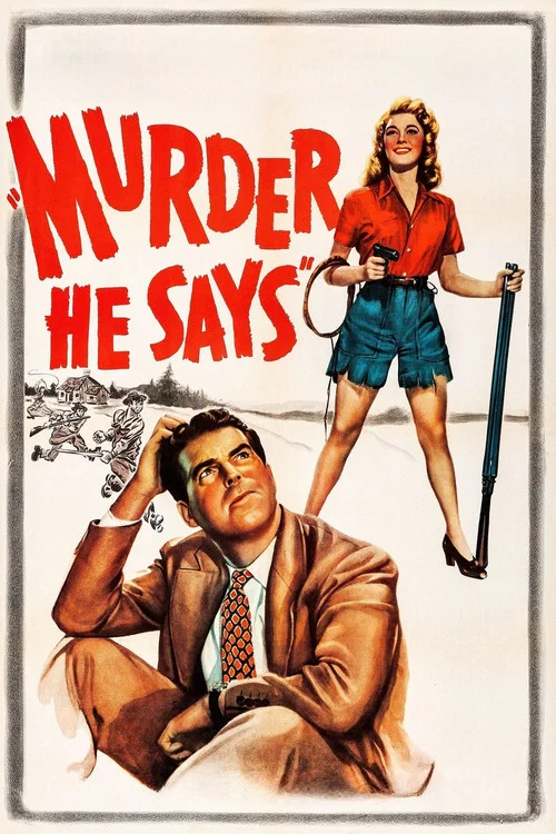 Movie poster for Murder, He Says (1945)