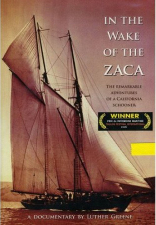 Movie poster for In the Wake of Zaca (2005)