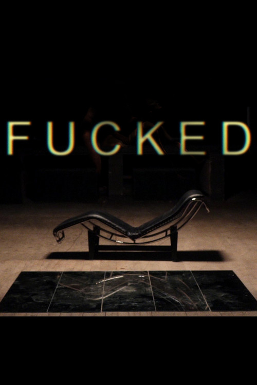 Movie poster for Fucked (2022)