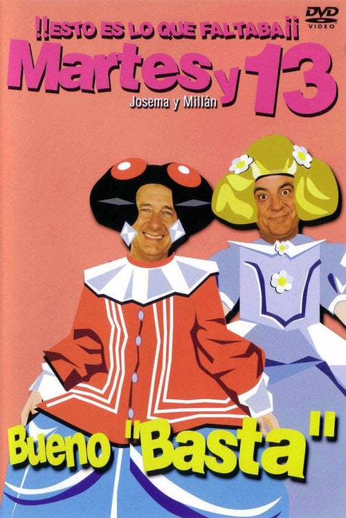 Movie poster for Martes y 13: Bueno Basta (2004)