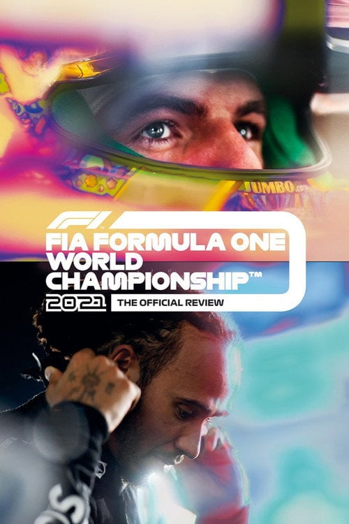 Movie poster for Formula 1: The Official Review Of The 2021 FIA Formula One World Championship (2022)