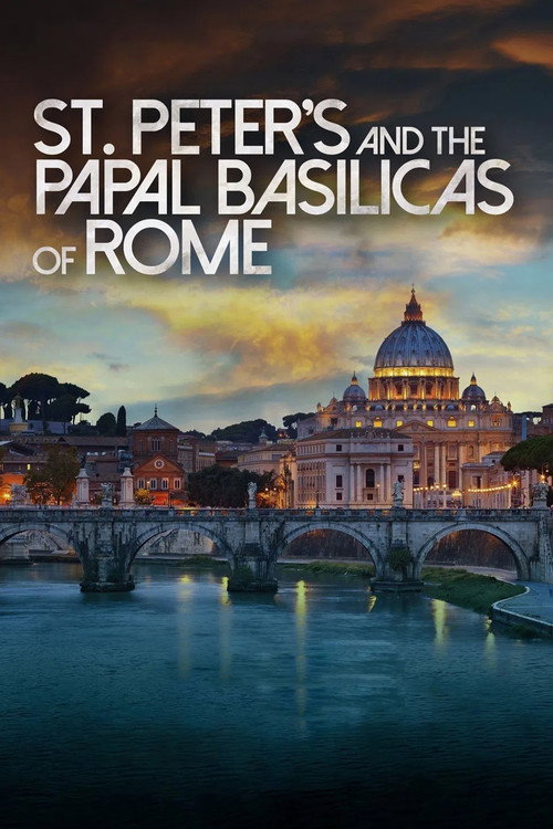Movie poster for St. Peter's and the Papal Basilicas of Rome 3D (2016)