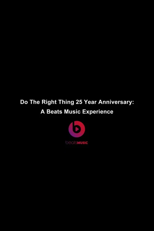 Movie poster for Do The Right Thing 25 Year Anniversary A Beats Music Experience (2014)
