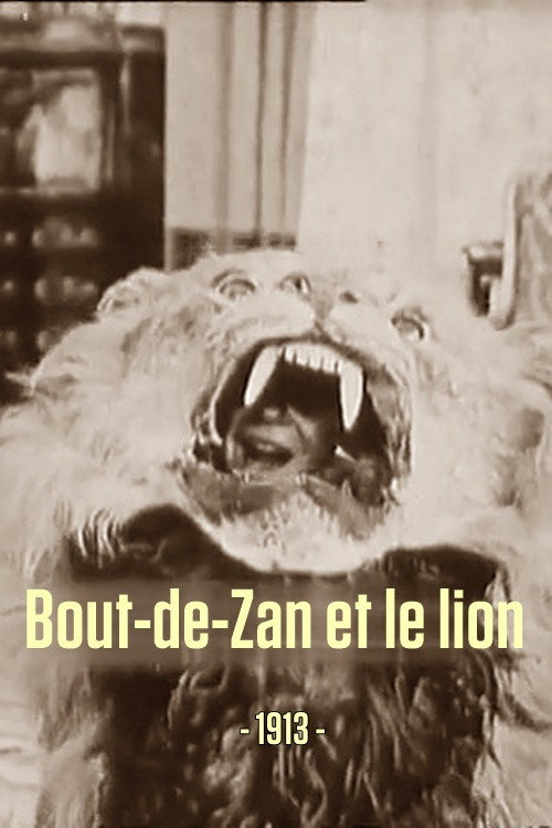 Movie poster for Bout-de-Zan et le lion (1913)