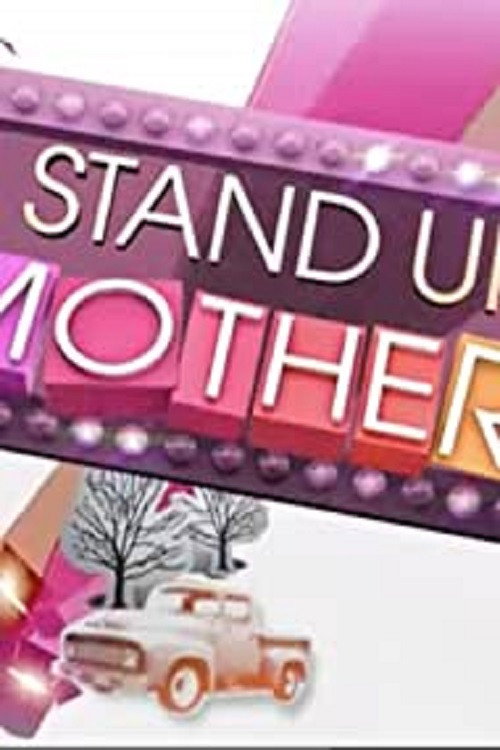 Series poster for A Stand Up Mother (2011)