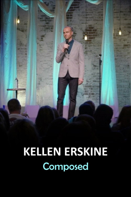 Movie poster for Kellen Erskine: Composed (2017)