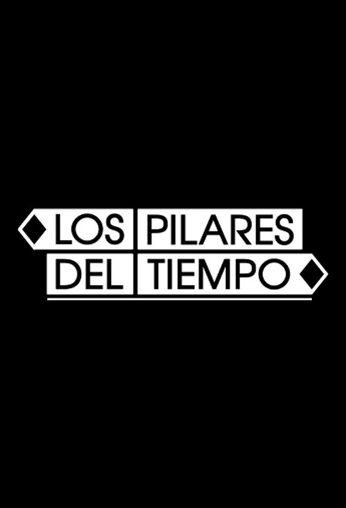 Los pilares del tiempo poster