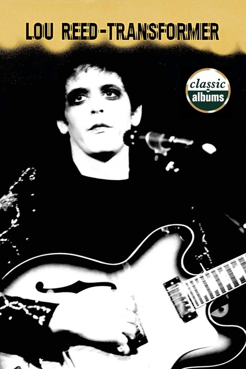 Movie poster for Classic Albums: Lou Reed - Transformer (2001)