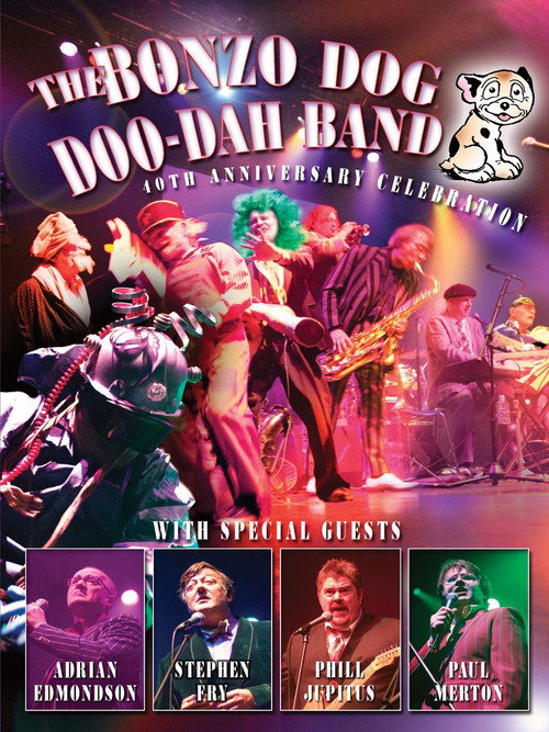 Movie poster for Bonzo Dog Doo Dah Band - 40th Anniversary Celebration (2006)