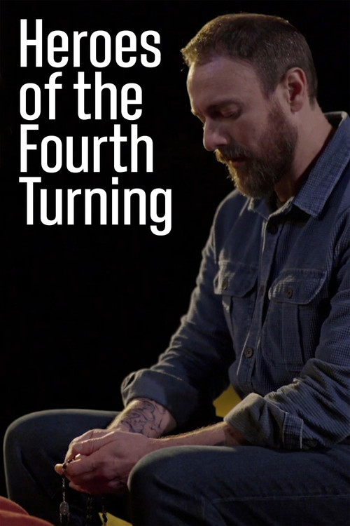 Movie poster for Heroes of the Fourth Turning (2020)