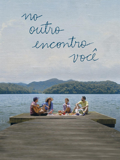 Movie poster for No Outro Encontro Você (2022)